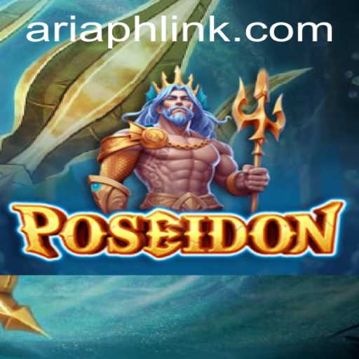 Exploring the Depths of Poseidon in Aria PH